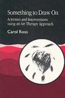Something to Draw On - Ross, Carol