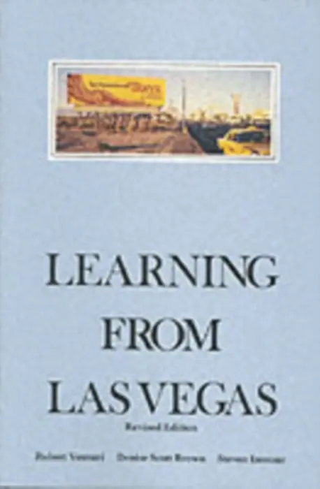 Learning From Las Vegas - Venturi, Robert (Venturi, Scott Brown  a  Associates Inc) a Brown, Denise Scott (Architect, Venturi, Scott Brown  a  Associates Inc) a Izenour, Steven