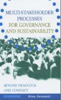 Multi-stakeholder Processes for Governance and Sustainability - Hemmati, Minu a Enayati, Jasmin a McHarry, Jan