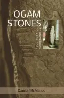 Ogam Stones at University College Cork - McManus, Damian a Teehan, Virginia