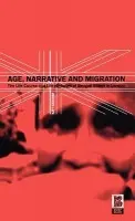Age, Narrative and Migration - Gardner, Katy