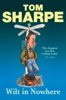 Wilt in Nowhere - Sharpe, Tom