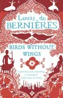 Birds Without Wings - de Bernieres, Louis