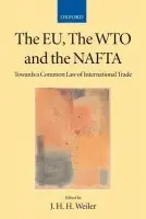 EU, the WTO, and the NAFTA