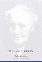 Melanie Klein - Kristeva, Julia