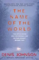 Name of the World, The - Johnson, Denis