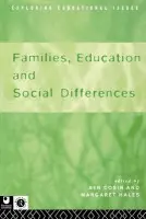 Families, Education and Social Differences - Cosin, Ben a Freeman, Liz a Hales, Margaret