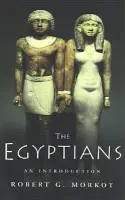 Egyptians - Morkot, Robert (University of Exeter, UK)