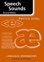 Speech Sounds - Ashby, Patricia (University of Westminster, London, UK)