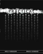 Practical Cryptography - Ferguson, Niels (Counterpane Internet Security, Amsterdam, Netherlands) a Schneier, Bruce (Counterpane Internet Security, Minneapolis, Minnesota)