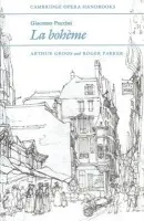 Giacomo Puccini: La Boheme - Groos, Arthur (Cornell University, New York) a Parker, Roger (Cornell University, New York)