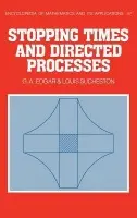 Stopping Times and Directed Processes - Edgar, G. A. (Professor Emeritus, Ohio State University) a Sucheston, Louis (Ohio State University)
