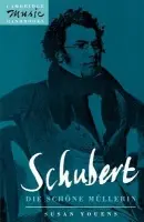 Schubert: Die schone Mullerin - Youens, Susan