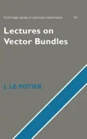 Lectures on Vector Bundles - Le Potier, J.