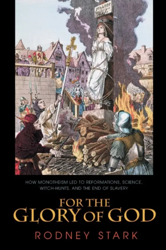 For the Glory of God - Stark, Rodney