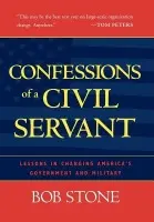 Confessions of a Civil Servant - Stone, Bob