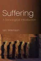 Suffering - Wilkinson, Iain (University of Kent at Canterbury)