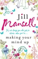 Making Your Mind Up - Mansell, Jill