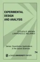 Experimental Design and Analysis - Brown, Steven R. a Melamed, Lawrence E.