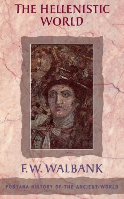 Hellenistic World - Walbank, F. W.