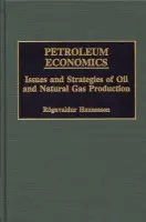 Petroleum Economics - Hannesson, Rognvaldur