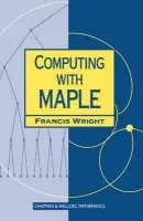Computing with Maple - Wright, Francis (Queen Mary  a  Westfield College, University of London, UK)