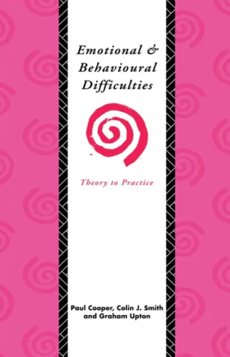 Emotional and Behavioural Difficulties - Cooper, Paul a Smith, Colin J. a Upton, Graham