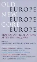 Old Europe, New Europe, Core Europe