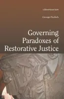 Governing Paradoxes of Restorative Justice - Pavlich, George (University of Alberta, Canada)