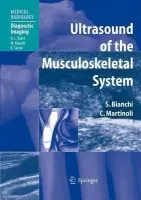 Ultrasound of the Musculoskeletal System - Bianchi, Stefano a Martinoli, Carlo