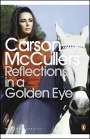 Reflections in a Golden Eye - McCullers, Carson