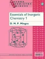 Essentials of Inorganic Chemistry 1 - Mingos, D. M. P. (Sir Edward Frankland BP Professor of Inorganic Chemistry, Sir Edward Frankland BP Professor of Inorganic Chemistry, Imperial College, London)