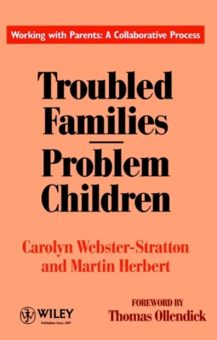 Troubled Families-Problem Children - Webster-Stratton, Carolyn a Herbert, Martin
