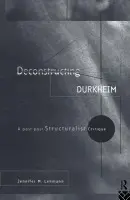 Deconstructing Durkheim - Lehmann, Jennifer M.