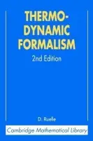 Thermodynamic Formalism - Ruelle, David (Institut des Hautes Etudes Scientifiques, France)