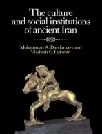 Culture and Social Institutions of Ancient Iran - Dandamaev, Muhammad A. a Lukonin, Vladimir G.