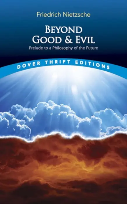 Beyond Good and Evil - Friedrich Nietzsche