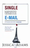 Single White E-Mail - Adams, Jessica