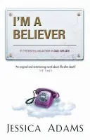 I'm A Believer - Adams, Jessica