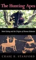 Hunting Apes - Stanford, Craig B.