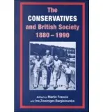 Conservatives and British Society 1880-1990