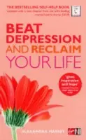 Beat Depression and Reclaim Your Life - Massey, Alexandra
