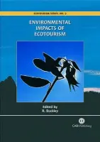 Environmental Impacts of Ecotourism - Buckley, Ralf (Formerly Griffith University, Australia)