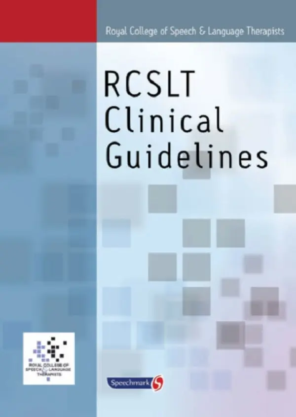 Royal College of Speech & Language Therapists Clinical Guidelines - Taylor-Goh, Sylvia
