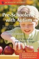 Pre-Schoolers with Autism - Brereton, Avril a Tonge, Bruce