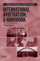 International Arbitration: A Handbook - Capper, Phillip