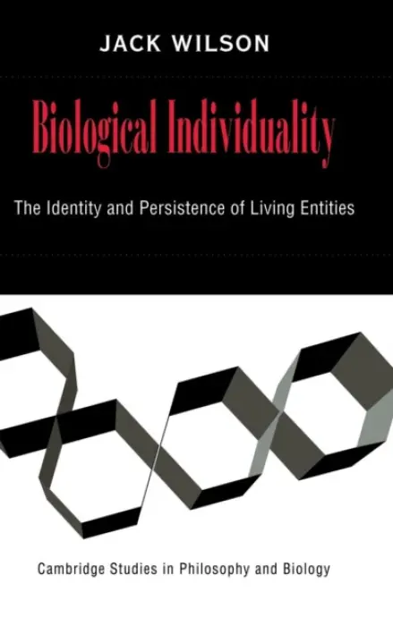 Biological Individuality - Wilson, Jack (Washington and Lee University, Virginia)