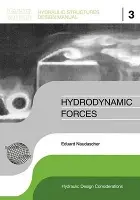 Hydrodynamic Forces - Naudascher, Eduard