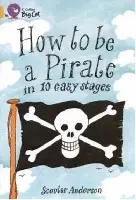 How to be a Pirate - Anderson, Scoular