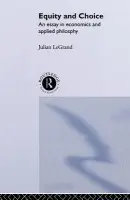 Equity and Choice - Le Grand, Julian
